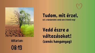 8. Vedd észre a változásokat!