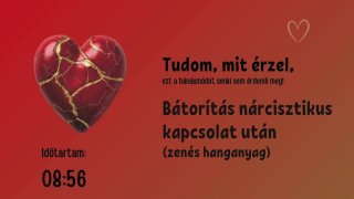 Bátorítás nárcisztikus kapcsolat után